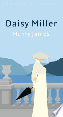 Henry James — Daisy Miller