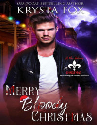 Krysta Fox — Merry Bloody Christmas. A New Orleans Christmas