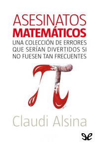 Claudi Alsina — Asesinatos matemáticos