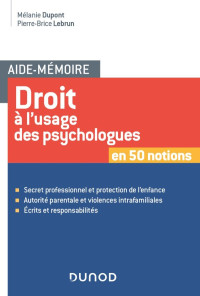 Mélanie Dupont & Pierre-Brice Lebrun — Droit à l’usage des psychologues
