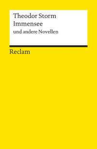 Theodor Storm; — Immensee und andere Novellen