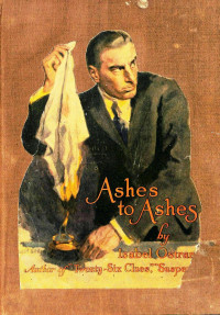 Isabel Ostrander — Ashes to Ashes (1919)