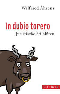 Ahrens, Wilfried. — In dubio torero