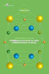 Alexandre Augusto Cals e Souza; — Experincias docentes na rea interdisciplinar no Brasil