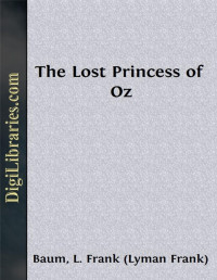 L. Frank Baum — The Lost Princess of Oz