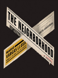 Mario Vargas Llosa — The Neighborhood