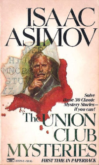 Isaac Asimov — The Union Club Mysteries