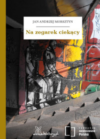 Jan Andrzej Morsztyn — Na zegarek ciekący