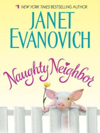 Janet Evanovich — Naughty Neighbor