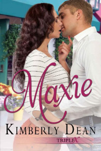 Kimberly Dean — Maxie (Triple X Book 2)