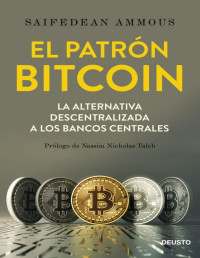 Saifedean Ammous — El patrón Bitcoin