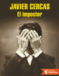 Javier Cercas — El Impostor