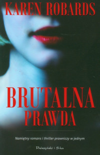 Karen Robards — Brutalna prawda