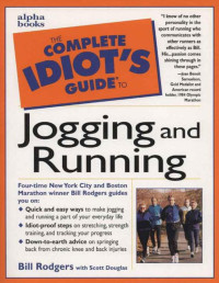 Bill Rodgers & Scott Douglas — Complete Idiot's Guide to Jogging and Running