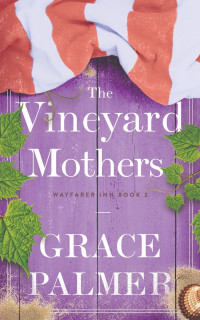 Grace Palmer — The Vineyard Mothers