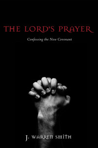 J. Warren Smith; — The Lord's Prayer