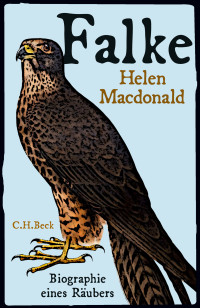 Helen Macdonald; — Falke