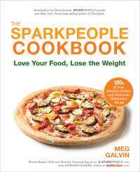 Meg Galvin — The Sparkpeople Cookbook