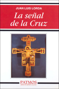 Juan Luis Lorda Iarra; — La seal de la Cruz