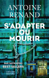 Antoine Renand — S’adapter ou mourir
