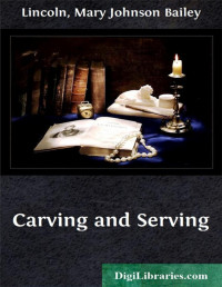 Mary Johnson Bailey Lincoln — Carving and Serving