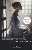 Margaret Atwood — L'altra Grace