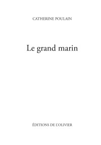 Catherine Poulain — Le Grand Marin