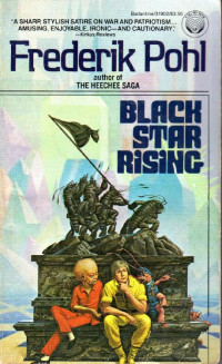 Frederik Pohl [Pohl, Frederik] — Black Star Rising