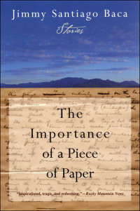 Jimmy Santiago Baca — The Importance of a Piece of Paper