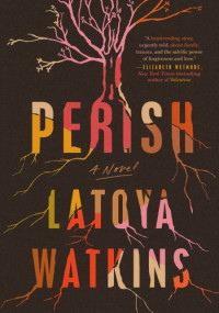 LaToya Watkins — Perish