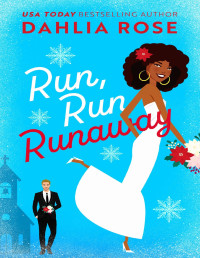 Dahlia Rose — Run Run Runaway