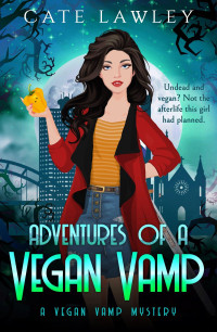 Cate Lawley — Adventures of a Vegan Vamp