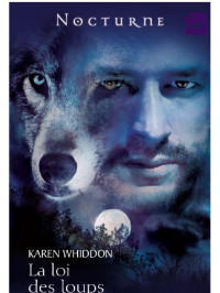 Karen M. Whiddon — La loi des loups