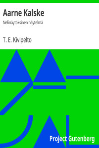 T. E. Kivipelto — Aarne Kalske