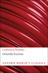 Ludovico Ariosto — Orlando Furioso (Oxford World’s Classics)