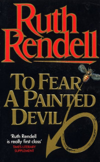 Ruth Rendell — To Fear a Painted Devil