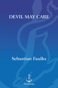 Sebastian Faulks — Devil May Care