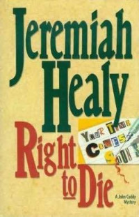 Jeremiah Healy — John Francis Cuddy 06 Right To Die