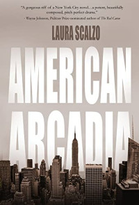 Laura Scalzo — American Arcadia