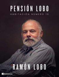 Ramón Lobo — PENSIÓN LOBO