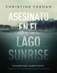 Christine Feehan — Asesinato en El Lago Sunrise