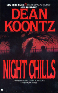 Dean Koontz — Night Chills