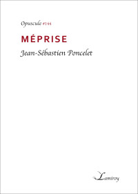 Jean-Sébastien Poncelet — Méprise