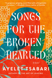 Ayelet Tsabari — Songs for the Brokenhearted