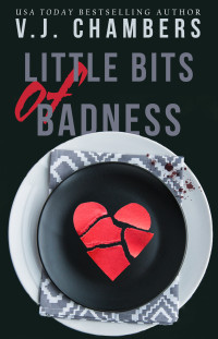 V. J. Chambers — Little Bits of Badness