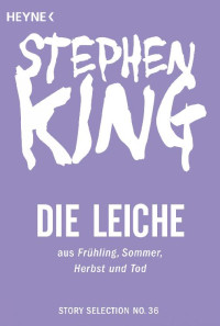 King, Stephen [King, Stephen] — Die Leiche