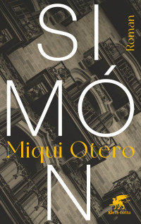 Miqui Otero; — Simón