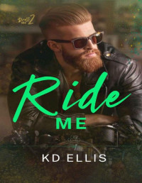 KD Ellis — Ride Me (Dress Me Book 2)