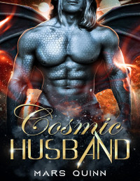 Mars Quinn — Cosmic Husband: A Spicy MM Sci-Fi Romance (Cosmic Romances Book 1)