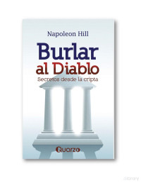 Napoleón Hill — Burlar al diablo